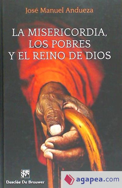 La misericordia, los pobres y el Reino de Dios