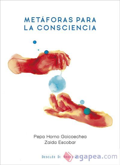 Metáforas para la consciencia Metáforas para la consciencia