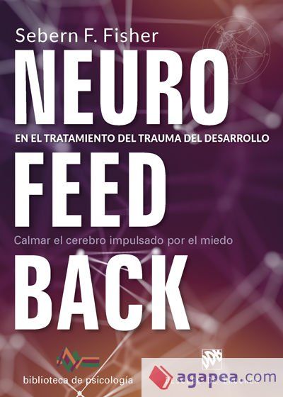 NEUROFEEDBACK EN EL TRATAMIENTO DEL TRAUMA DEL DESARROLLO
