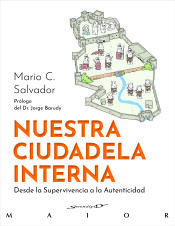 Portada de Nuestra ciudadela interna: desde la supervivencia a la autenticidad