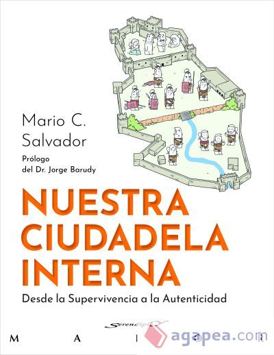 Nuestra ciudadela interna: desde la supervivencia a la autenticidad