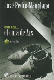 Portada de Orar con el cura de Ars