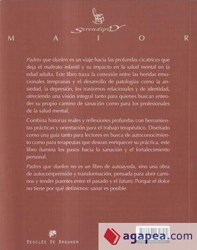Padres que duelen. Consecuencias en la edad adulta de los malos tratos en la infancia. Una gu&iacute;a de intervenci&oacute;n