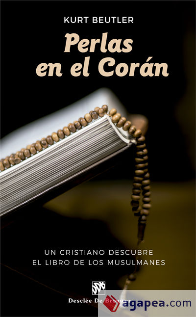 Perlas en el Corán. Un cristiano descubre el libro de los musulmanes