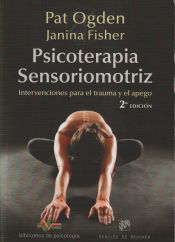 Portada de Psicoterapia Sensoriomotriz. Intervenciones para el trauma y el apego