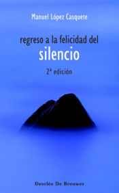 Portada de Regreso a la felicidad del silencio