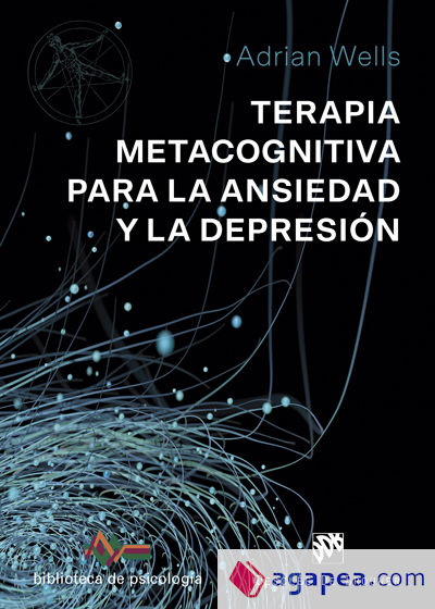 Terapia Metacognitiva para la ansiedad y la depresión