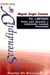 Portada de Yo, limitado. Pistas para descubrir y comprender nuestras minusvalías