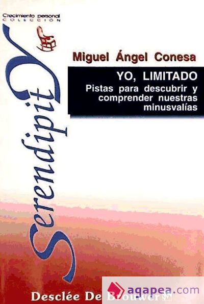 Yo, limitado. Pistas para descubrir y comprender nuestras minusvalías