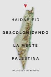 Portada de Descolonizando La Mente Palestina