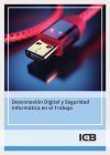 Desconexión Digital y Seguridad Informática en el Trabajo