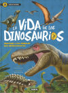 Descubre. La vida de los dinosaurios