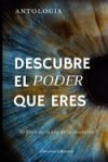Descubre el Poder que Eres: El libro de la Ley de la Asunci&oacute;n