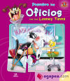 Descubre los Oficios con los Looney Tunes