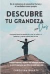 Descubre tu grandeza con Dios: Rompe cadenas, explora tus talentos ocultos y ama la persona te cre&oacute; para ser