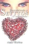 Descubriendo a Seytton -El Reencuentro-