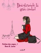 Portada de Descubriendo la gran ciudad. Parfum des anges, 1 (Ebook)