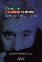 Portada de Desejo e Transgressão no Cinema de Pedro Almodóvar (Ebook)