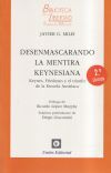 Desenmascarando la mentira keynesiana Desenmascarando la mentira keynesiana