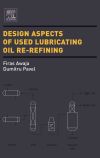 Design Aspects of Used Lubricating Oil Re-Refining