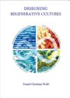 Designing Regenerative Cultures