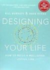 Designing Your Life: How to Build a Well-Lived, Joyful Life