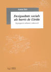 Desigualtats socials als barris de Lleida: Segregació urbana i educació