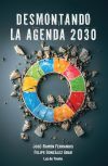Desmontando La Agenda 2030 De Ferrandis Mu&ntilde;oz, Jos&eacute;-ram&oacute;n; Gonz&aacute;lez Abad, Felipe
