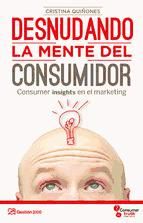 Portada de Desnudando la mente del consumidor (Ebook)