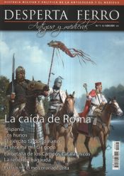 Portada de Revista Desperta Ferro. Antigua y Medieval, nº 1, año 2010. La caída de Roma