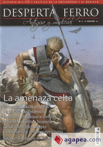 Revista Desperta Ferro. Antigua y Medieval, nº 2, año 2012. La amenaza celta