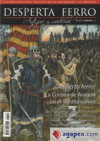 Revista Desperta Ferro. Antigua y Medieval, nº 22, año 2014. La Corona de Aragón en el Mediterráneo