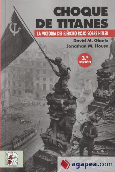Choque de titanes: La victoria del Ejército Rojo sobre Hitler