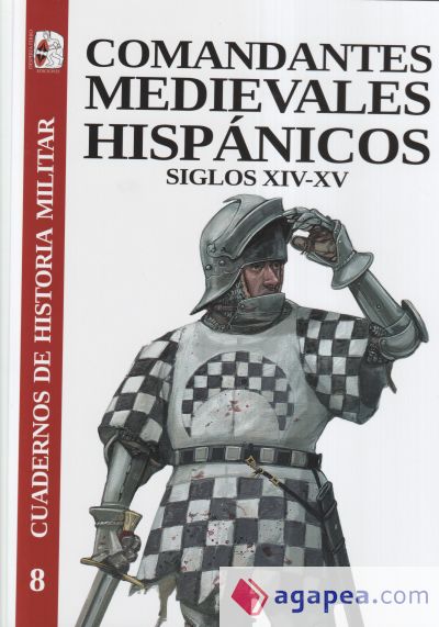 Comandantes medievales hispánicos. Siglos XIV-XV
