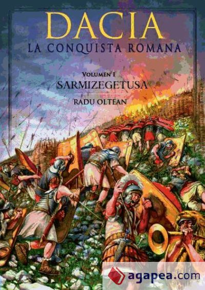 Dacia: La conquista romana. Volumen 1, Sarmizegetusa