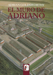 Portada de El muro de Adriano. Confín del Imperio