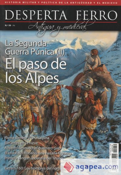 Revista Desperta Ferro. Antigua y Medieval, nº 59. La Segunda Guerra Púnica (II). El paso de los Alpes
