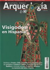 Portada de Revista Desperta Ferro. Arqueología e Historia, nº 16. Visigodos en Hispania