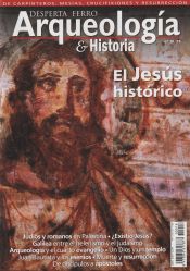 Portada de Revista Desperta Ferro. Arqueología e Historia, nº 18. El Jesús histórico