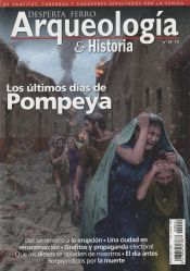 Portada de Revista Desperta Ferro. Arqueología e Historia, nº 24. Los últimos días de Pompeya