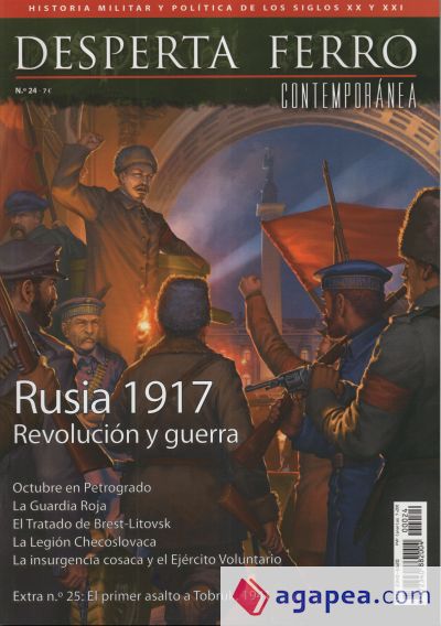 Revista Desperta Ferro. Contemporánea, nº 24. Rusia 1917.Revolución y Guerra