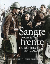 Portada de Sangre en la frente. La Guerra Civil en color