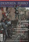 Desperta Ferro Historia Moderna #51. Castilla Contra Carlos V: Guerra De Las Comunidades