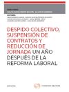 Despido colectivo, suspensión de contratos y reducción de jornada un año después