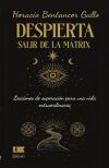 Despierta. Salir de la m&aacute;trix.