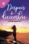 Después De Diciembre (edición Revisada Por La Autora) (edición Limitada) (meses A Tu Lado 2) De Joana Marcus