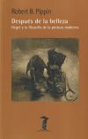 Después de la belleza: Hegel y la filosofía de la pintura moderna