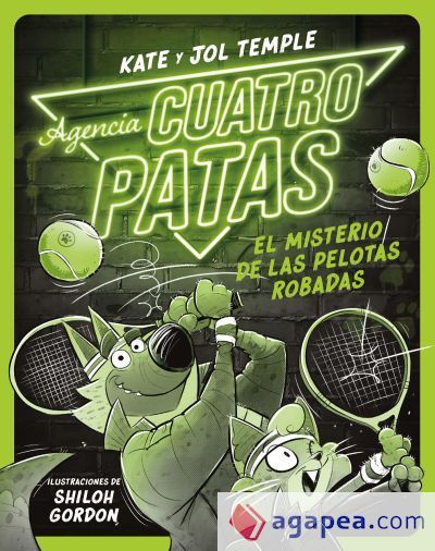 Agencia Cuatro Patas 3. El misterio de las pelotas robadas