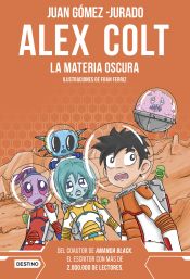 Portada de Alex Colt. La materia oscura. Nueva presentación