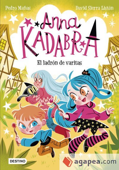Anna Kadabra 18. El ladrón de varitas Anna Kadabra 18. El ladrón de varitas